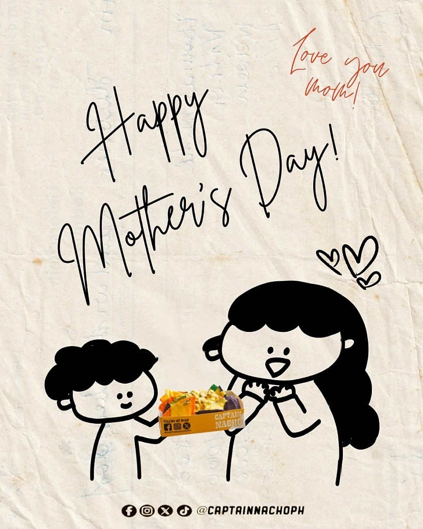 May 10, 2026 - Every powerful brand has a strong mother who inspired us to have big dreams.   From, Captain Nacho, Happy Mothers Day! 🫶